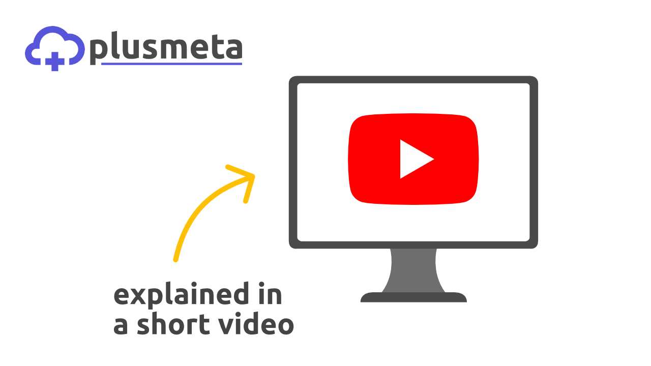 plusmeta explained in a short video